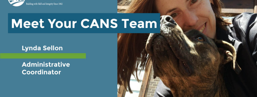 Headline reads Meet Your CANS Team. Lynda Sellon - Administrative Coordinator. Start date: July 2018. Photo is a selfie of Lynda with one of her dogs.