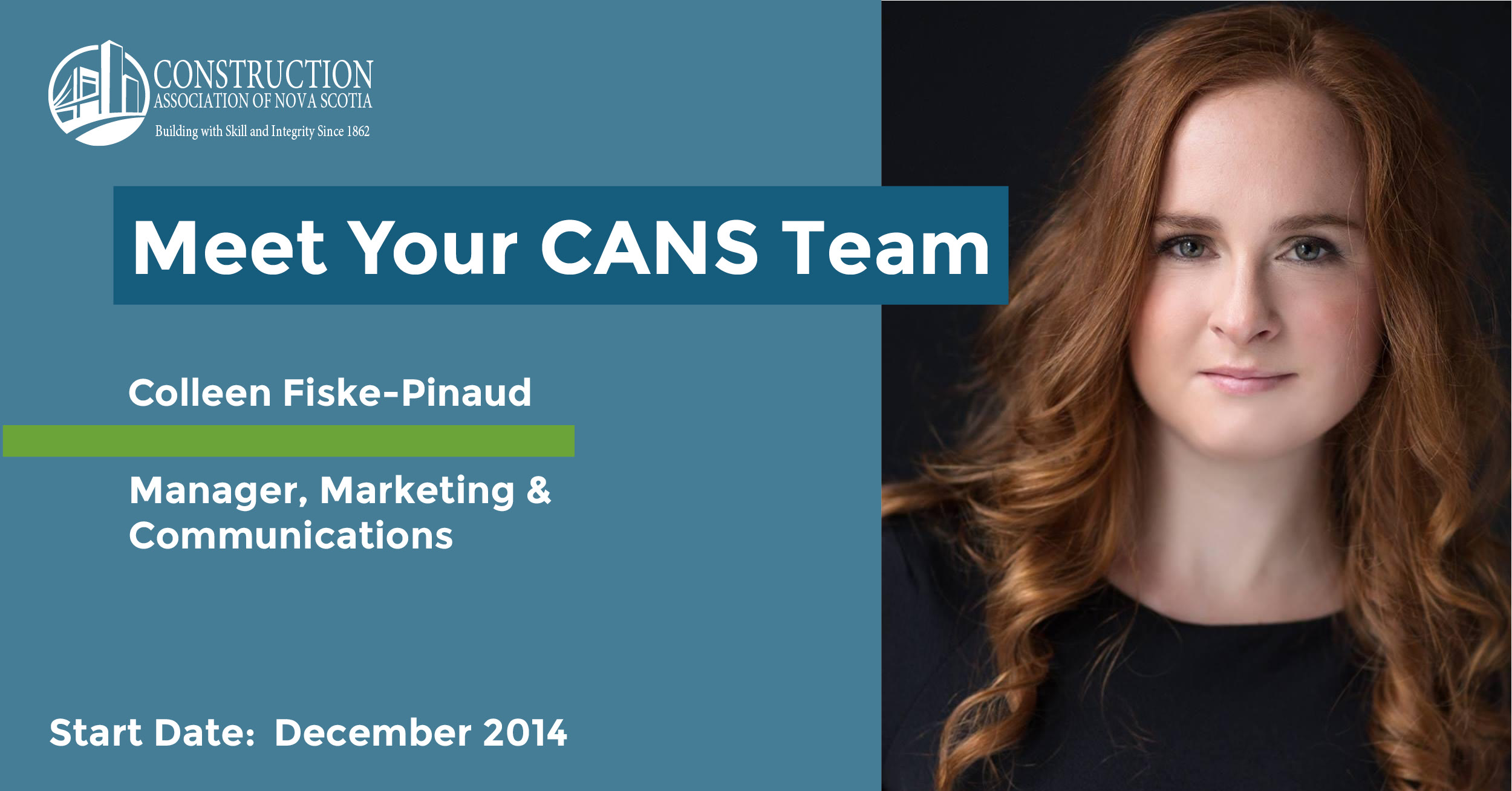 Headline reads Meet Your CANS Team. Colleen Fiske-Pinaud, Manager, Communications & Marketing. Start date: December 2014. Photo is a professional portrait of Colleen.