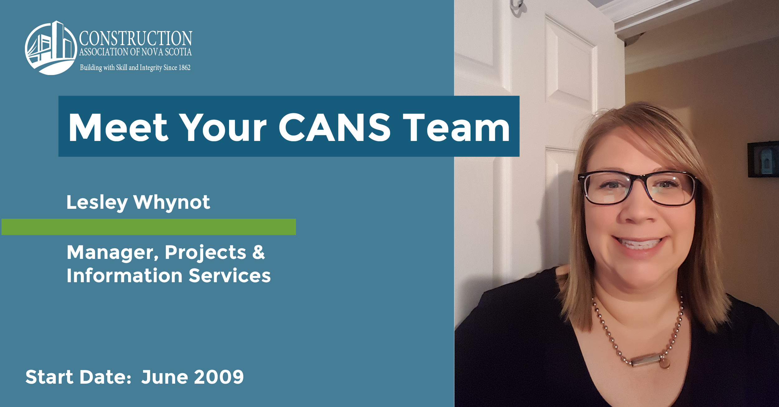 Headline reads Meet Your CANS Team. Lesley Whynot – Manager, Projects & Information Services. Start date: June 2009. Photo is a selfie of Lesley smiling.